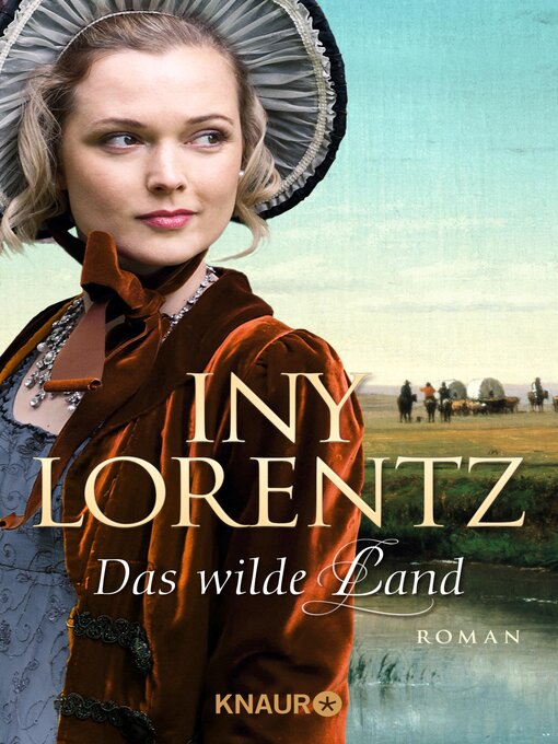 Title details for Das wilde Land by Iny Lorentz - Available